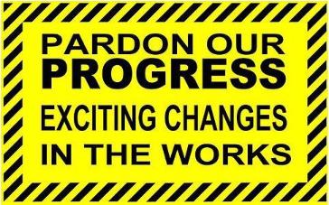 Pardon Our Progress
